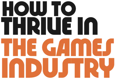 howtothriveinthegamesindustry_LetterForBanner